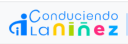 Logo de Conduciendo La Ninez